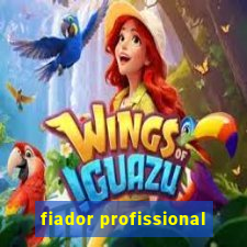 fiador profissional